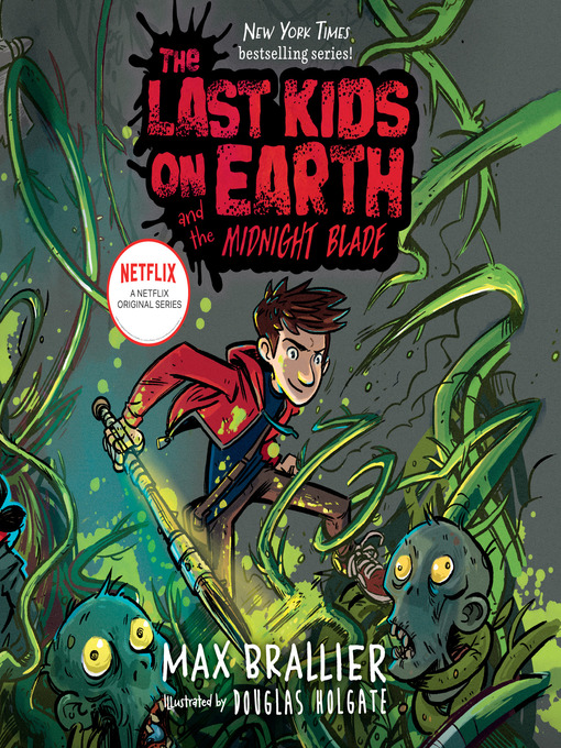 Cover image for The Last Kids on Earth and the Midnight Blade
